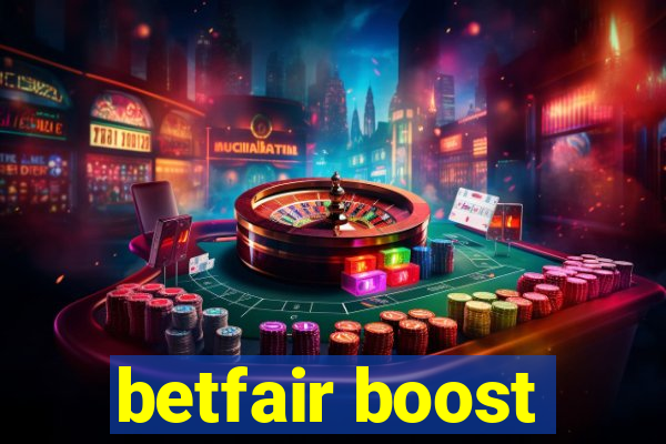 betfair boost